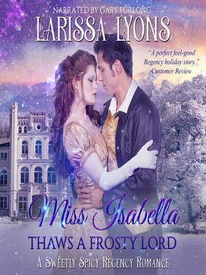 cover image of Miss Isabella Thaws a Frosty Lord